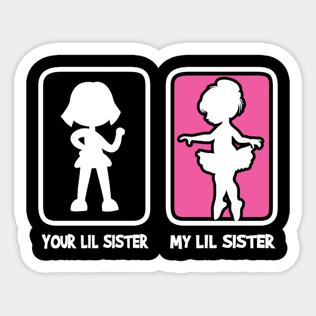 Ballet Dancer Little Sister Sticker by ThyShirtProject - Affiliate